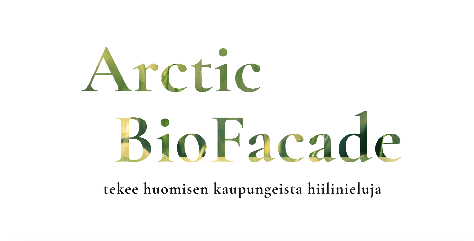 Arctic BioFacade tekee huomisen kaupungeista hiilinieluja